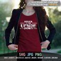 Stuck In The Upside Down Stencil Cut Files T Shirt Design Origin