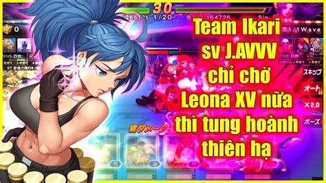 Kof Umol Full Smax Team Ikari Sv J Avv Ch Th M Leona Xv N A Th