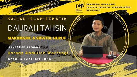 Kajian Islam Tematik Daurah Tahsin Ba Da Ahad Subuh Bersama Ustadz