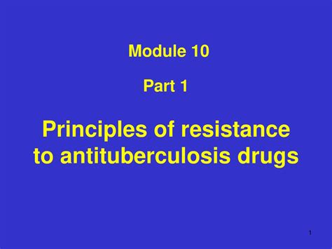 Part 1 Principles Of Resistance To Antituberculosis Drugs Ppt Download