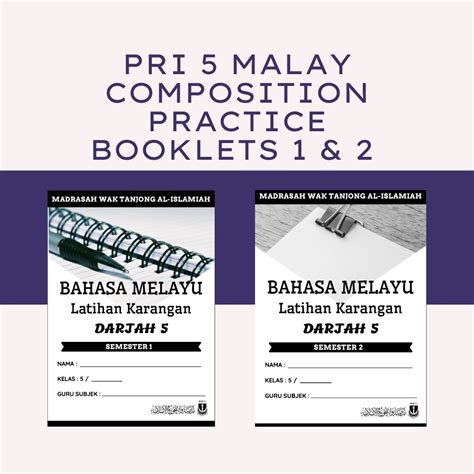 p malay composition practice booklets   madrasah wak tanjong al