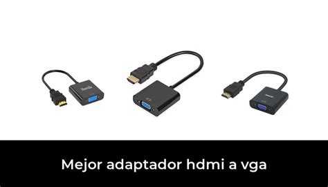 50 Mejor adaptador hdmi a vga en 2022 Después de 48 horas de investigación