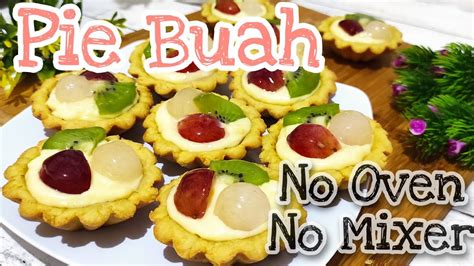 Resep Pie Buah Ide Usaha Rumahan Herlina Jors YouTube