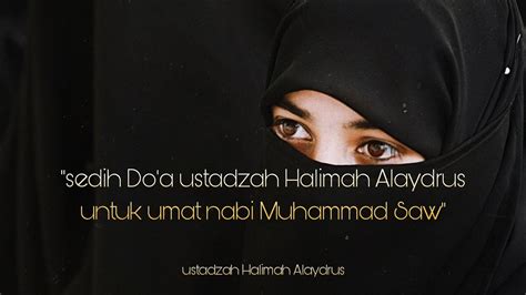 Do A Dari Hati Ustadzah Halimah Alaydrus YouTube