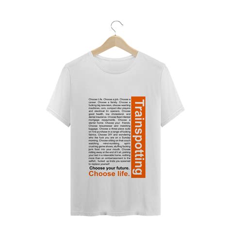 T Shirt Quality Camiseta Trainspotting Choose Life Em Moodwave