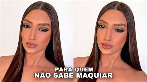 COMO FAZER MAKE ELEGANTE PARA QUEM NÃO SABE MAQUIAR PERFEITA PARA