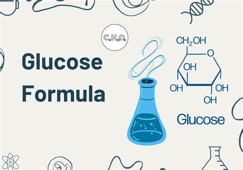 Glucose Chemical Formula: Equation, Properties, Structure