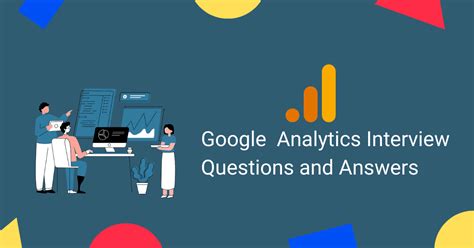 Top Google Analytics Interview Questions And Answers Ultimate Guide