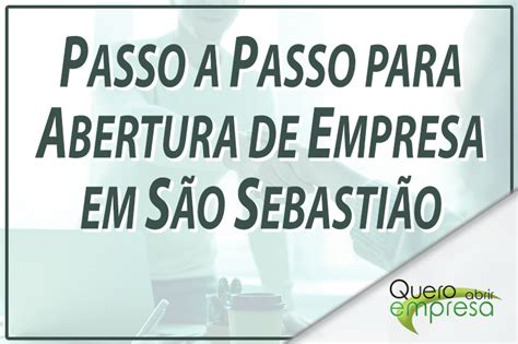 Como Abrir Uma Empresa Em S O Sebasti O Sp Abrir Cnpj R Pido