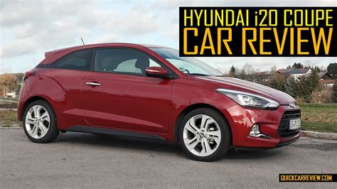 Car Review 2016 Hyundai I20 Coupe Test Drive Youtube