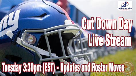 New York Giants Cut Down Day Live Stream Updates And Roster Moves 4pm Today Youtube