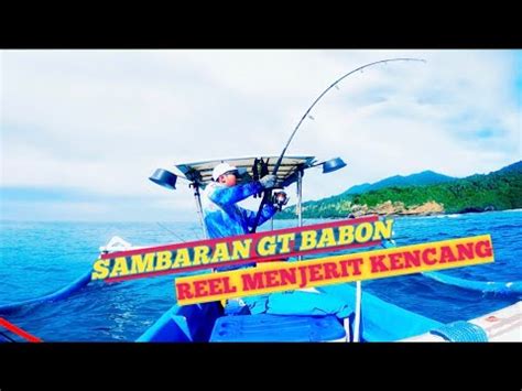 Sensasi Tarikan Gt Babon Popping Spot Sumbawa Selatan Youtube