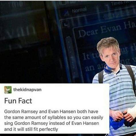 Dear Gordon Ramsay : r/DearEvanHansen