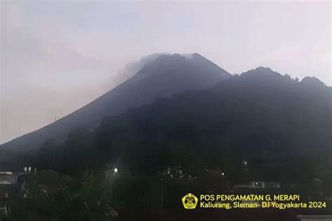 Simak Kondisi Terkini Gunung Merapi Selasa 27 Februari 2024 Dimana