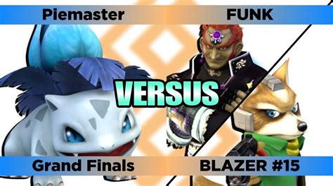 BLAZER 15 Grand Finals Piemaster Ivysaur Vs FUNK Ganondorf Fox