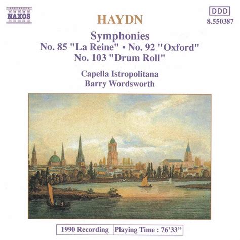 Haydn Symphonies Nos 85 92 And 103 De Barry Wordsworth Capella