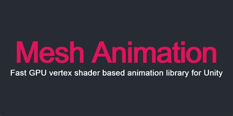 GitHub - codewriter-packages/Mesh-Animation: Fast GPU vertex shader ...