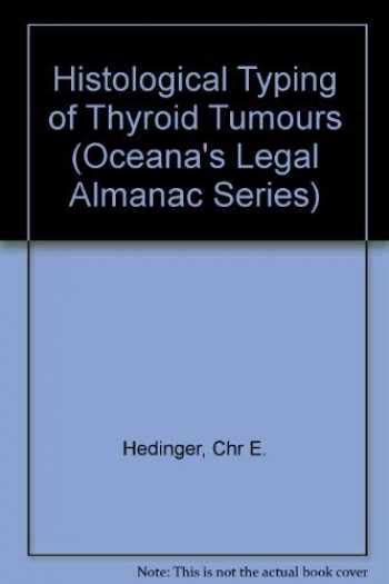 Sell Buy Or Rent Histological Typing Of Thyroid Tumours Internatio