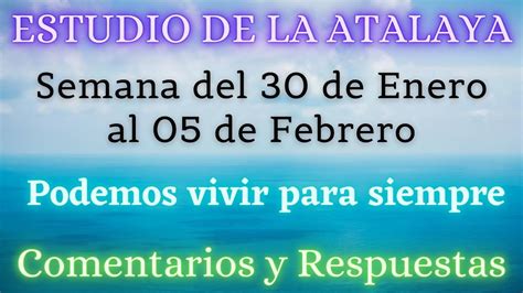 Estudio De La Atalaya Semana Del De Enero Al De Febrero