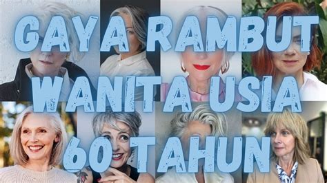 Rekomendasi Gaya Rambut Wanita Usia Tahun Youtube