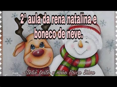 2 Aula Da Rena Natalina E Boneco De Neve Acrilex Pinturaemtecido