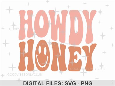 Howdy Honey Svg Png Retro Wavy Text Svg Cowgirl Happy Face Western