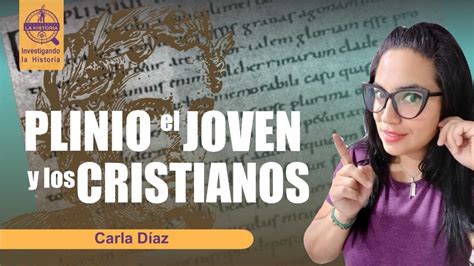 PLINIO EL JOVEN Y LOS CRISTIANOS Evidencia de la resurrección de