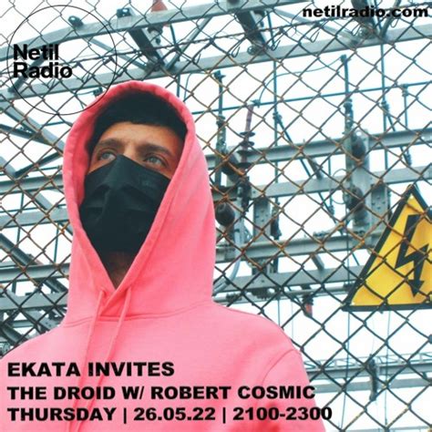 Stream Robert Cosmic Guest Mix 006 Ekata Netil Radio By Ekata