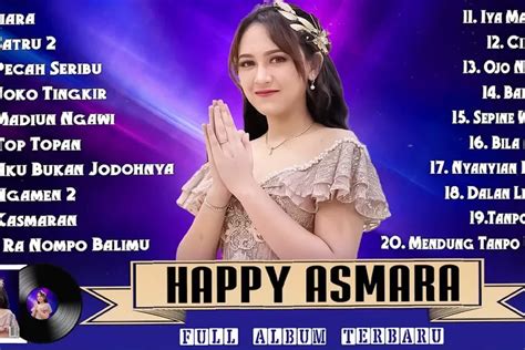 Kumpulan 10 Lirik Lagu Terpopuler Happy Asmara Yang Viral Di Tiktok Sporta News