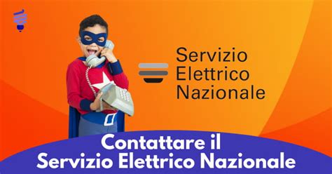 I Contatti Del Servizio Elettrico Nazionale 800900800 PEC Email