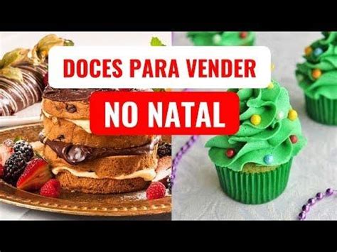 10 Doces Para VENDER NO NATAL Por Cursos De Confeitaria Doces Para