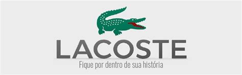 Fique por dentro da história da Lacoste Blog IBND