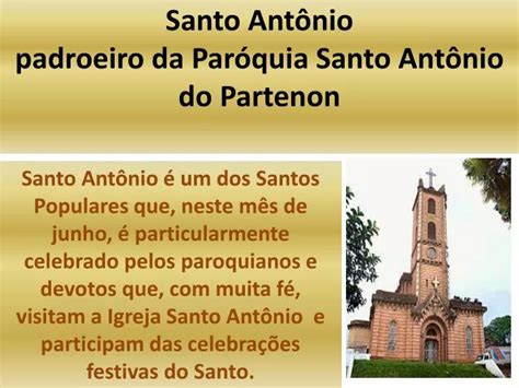 Ppt Santo Ant Nio Padroeiro Da Par Quia Santo Ant Nio Do Partenon