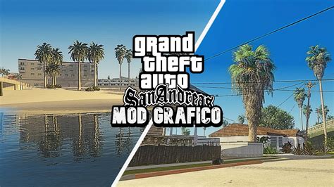 El Mejor Mod Grafico Para Gta Sa Pc Youtube