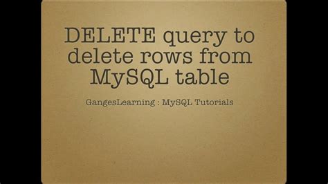 Mysql Tutorials Delete Query To Delete Rows From Mysql Table Youtube