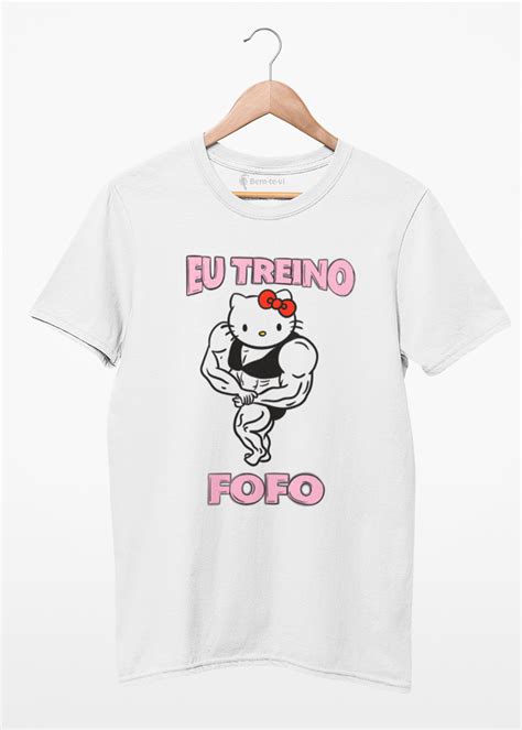 Camiseta Eu Treino Fofo Use Bem Te Vi