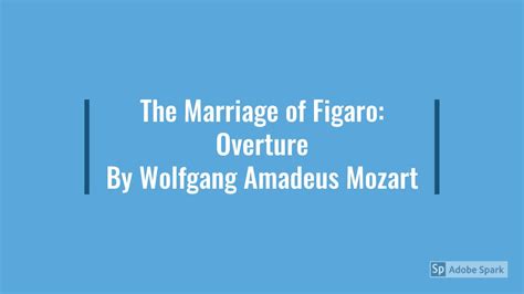 The Marriage Of Figaro Overture By Wolfgang Amadeus Mozart Youtube