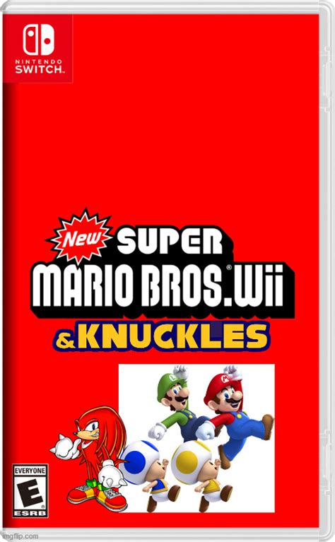 New Super Mario Bros Wii And Knuckles Imgflip