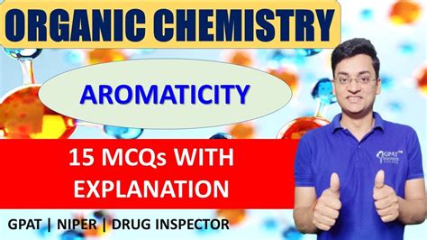 AROMATICITY ORGANIC CHEMISTRY IMPORTANT MCQs WITH EXPLANATION