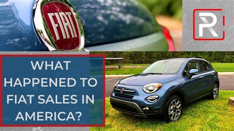 The Rise Fall Of Fiat Sales In America YouTube