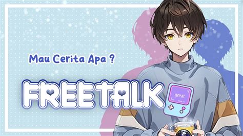 Freetalk Emang Boleh Segabut Ini Besok Libur Horee Vtuber