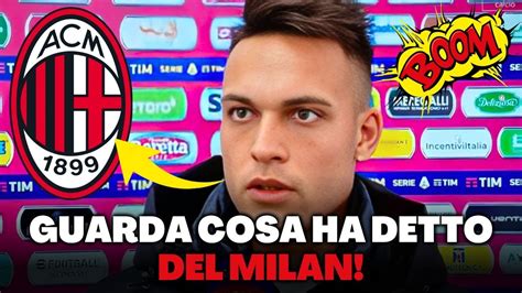 Urgente Nessuno Credera A Quello Che Ha Detto Del Milan Ha Colto