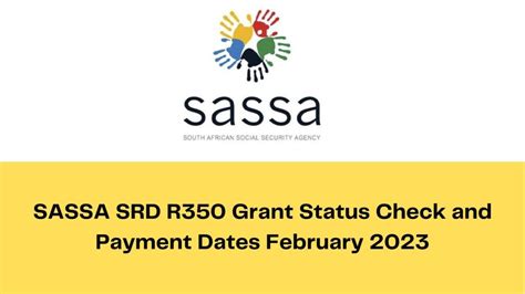 SASSA SRD R350 Grant Status Check and Payment Dates February 2023 ...