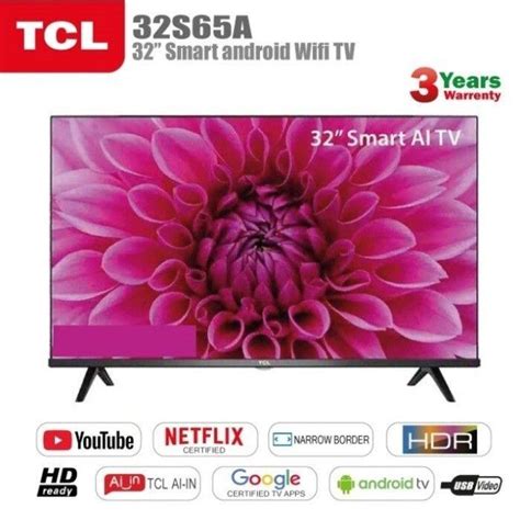 LED Smart Android TV TCL 32 L32S65A 32 Inch In Youtube 32S65A HD