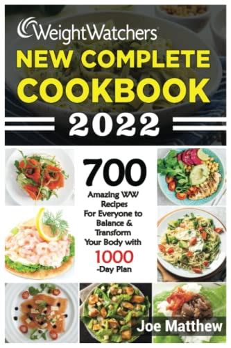 Weight Watchers New Complete Cookbook 2022 700 Amazing WW Recipes For