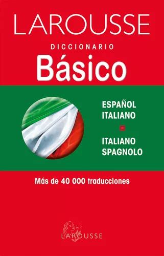 Diccionario B Sico Espa Ol Italiano Italiano Spagnolo De Ediciones