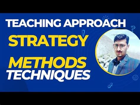 Teaching Approach Strategy Method And Technique Youtube