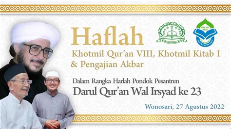 Haflah Khotmil Qur An Viii Khotmil Kitab I Harlah Ppdqwi Ke