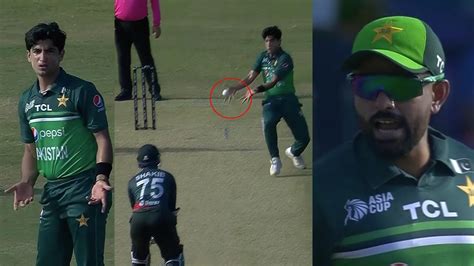 Babar Azam Angry When Naseem Shah Drop Lappu Sa Catch Of Sakib Al Hasan