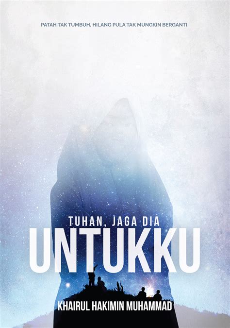 Tuhan Jaga Dia Untukku By Khairul Hakimin Muhammad Goodreads